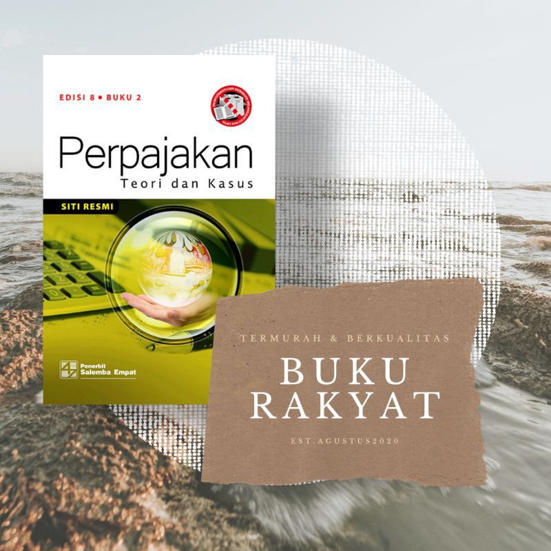 PERPAJAKAN Teori & Kasus Edisi 8 Buku 2 By Siti Resmi