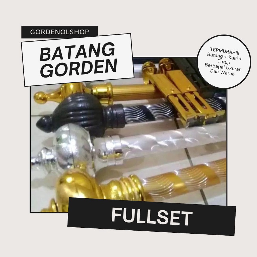 Batang Gorden FULLSET/Tiang Hordeng/Besi Korden/Pipa Gordeng Rollet Gordyn Tutup Kaki Silver Gold