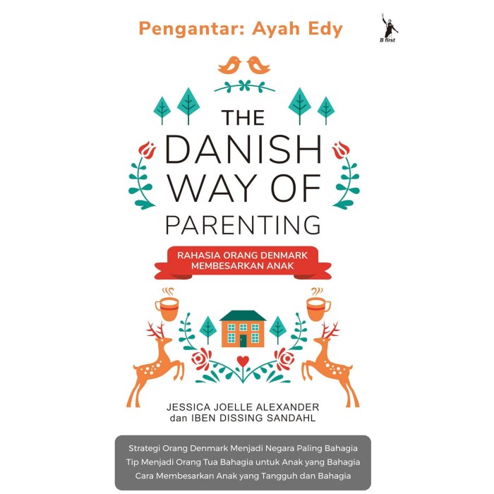 

THE DANISH WAY OF PARENTING