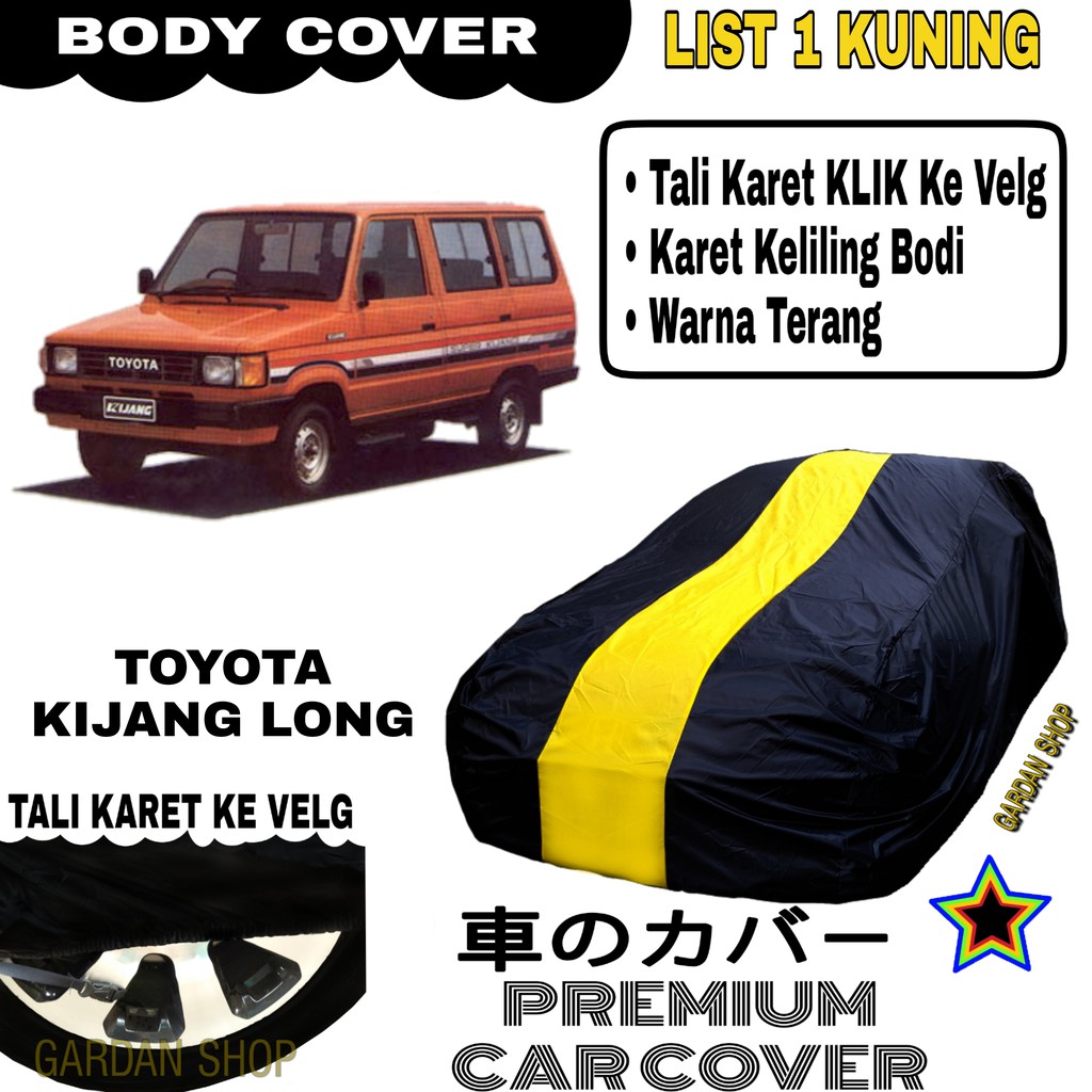 Body Cover TOYOTA KIJANG LONG List Single KUNING Sarung Mobil Penutup Kijang PREMIUM