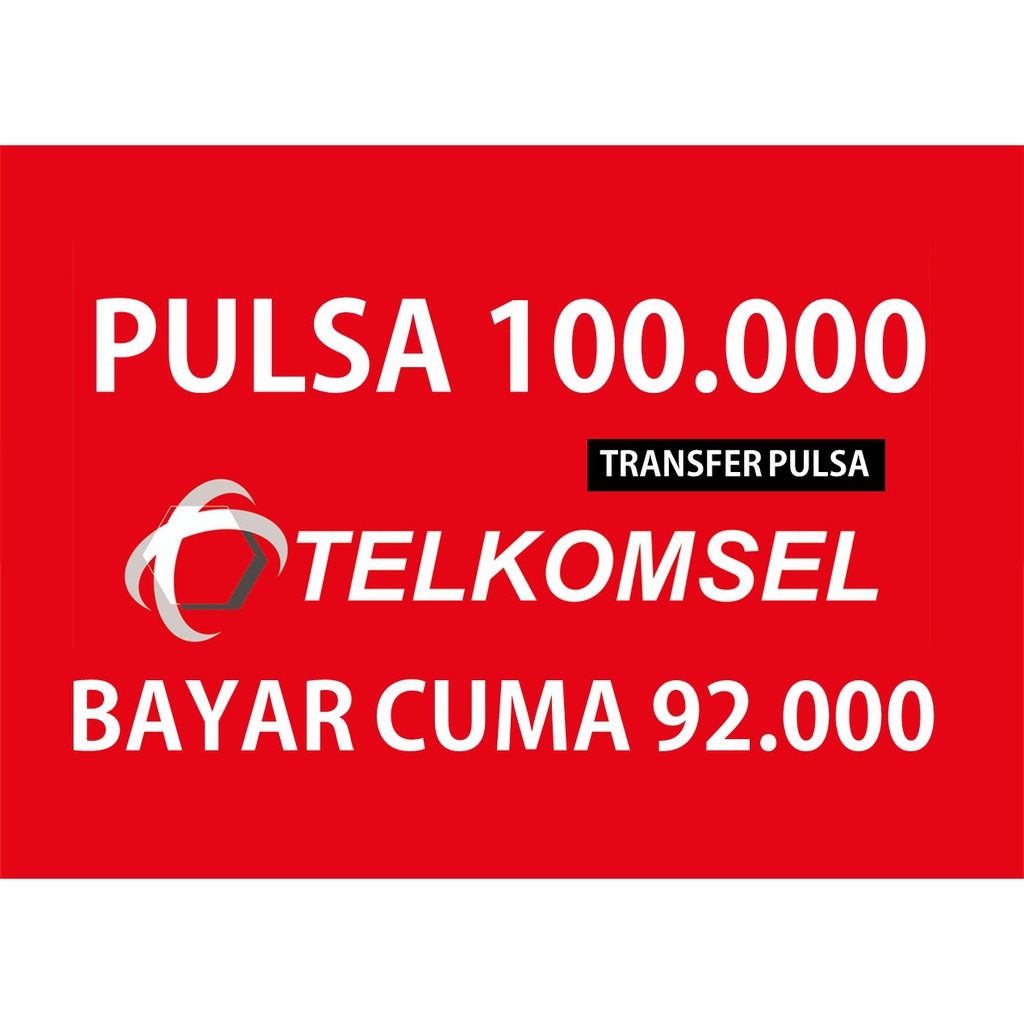 [24JAM] Pulsa Transfer Telkomsel 100.000