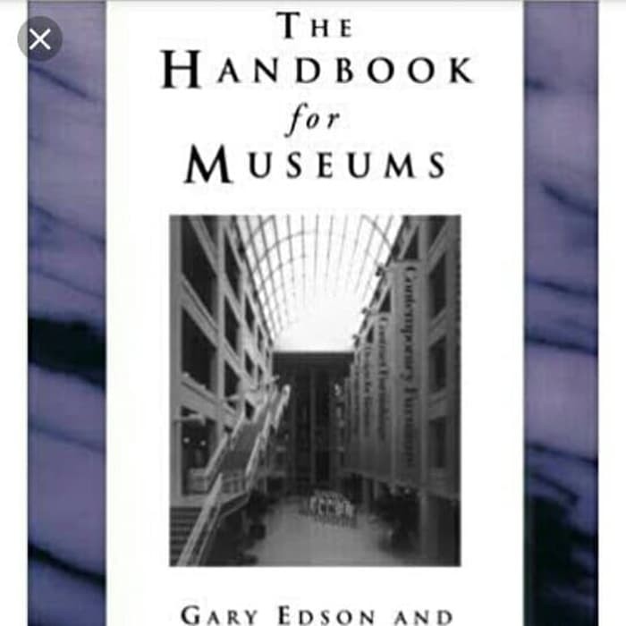 The handbook for museums gary edson