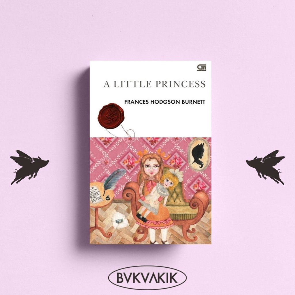 Putri Raja Cilik (A Little Princess) - Frances Hodgson Burnett