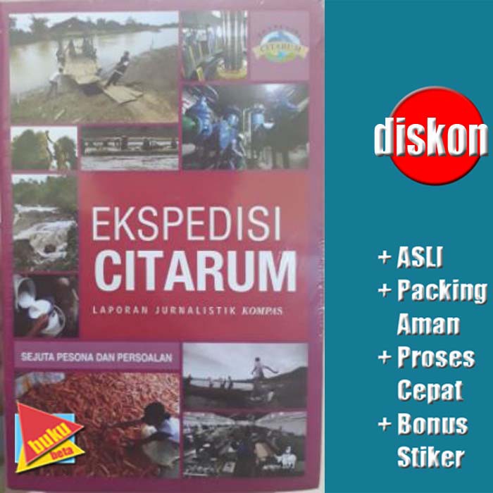 Ekspedisi Citarum - Laporan Jurnalistik Kompas