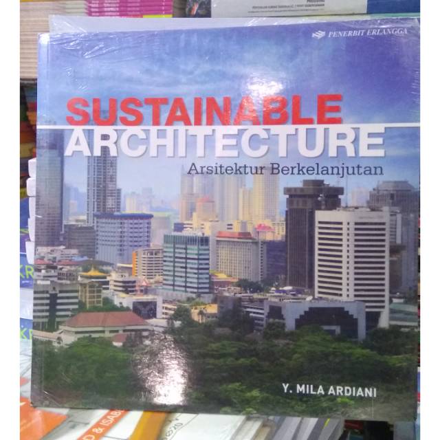 Sustainable Architecture Arsitektur Berkelanjutan