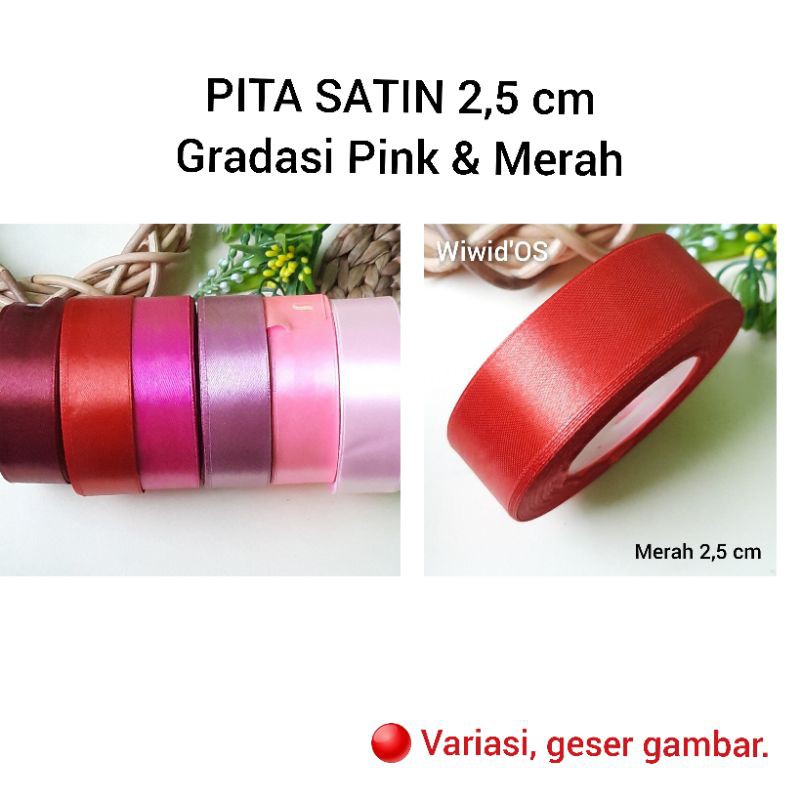 

1 ROLL PITA SATIN 2,5 CM MERAH & PINK PTS01