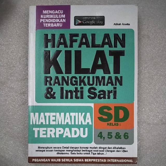 

Hafalan Kilat Rangkuman & Inti Sari Matematika Terpadu SD kelas 4, 5& 6