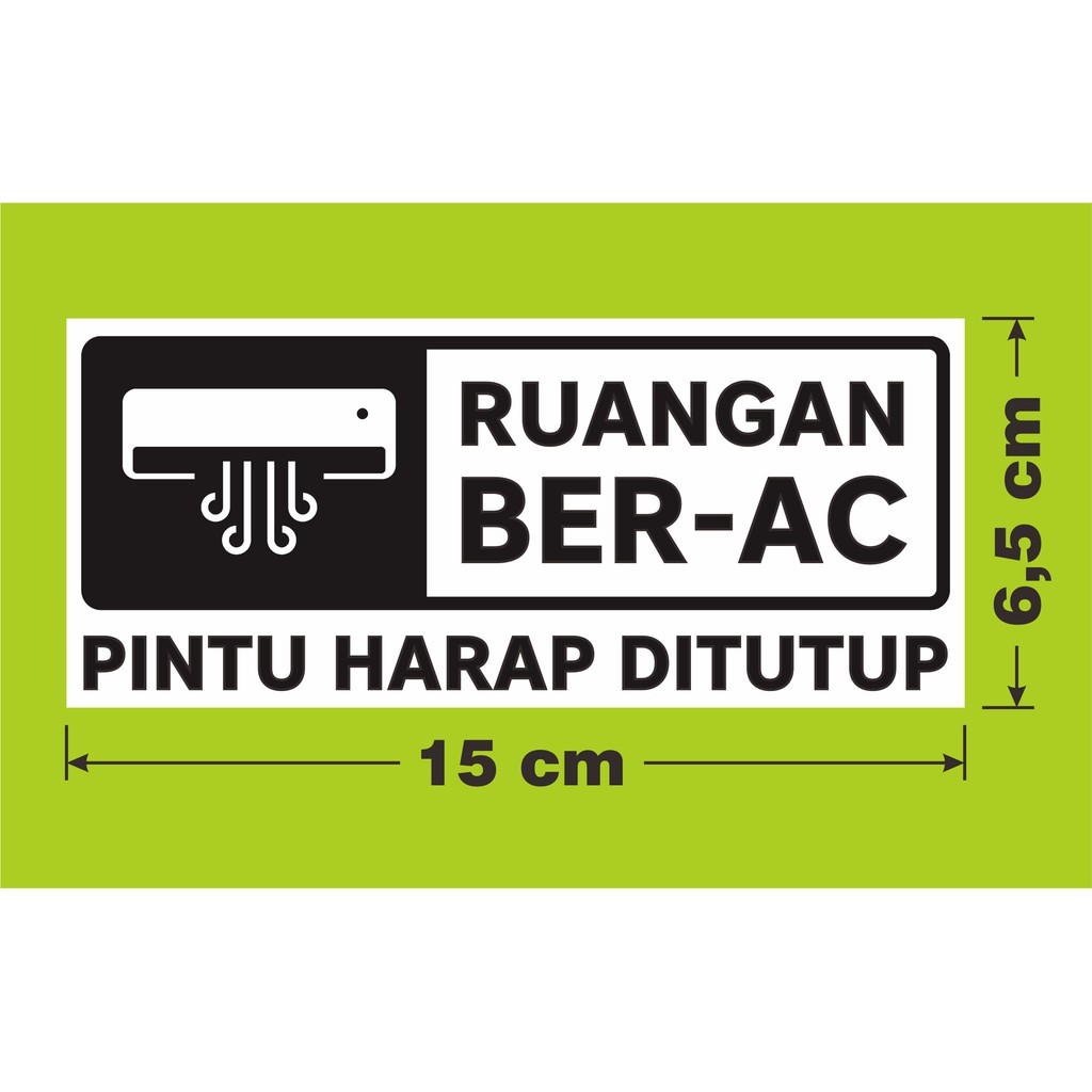 Sticker Vinyl Stiker Sign Ruangan ber ac pintu  harap  