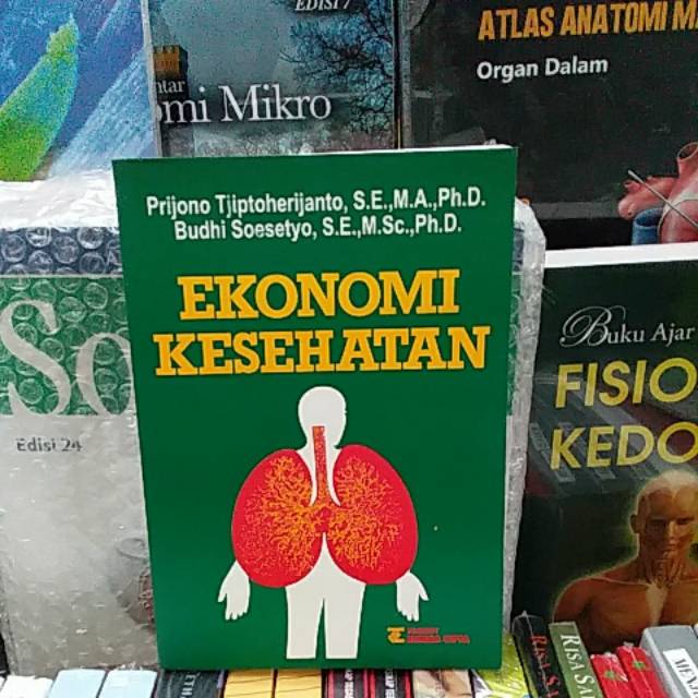 BUKU EKONOMI KESEHATAN PRIJONO TJIPTOHERIJANTO ( ORIGINAL )