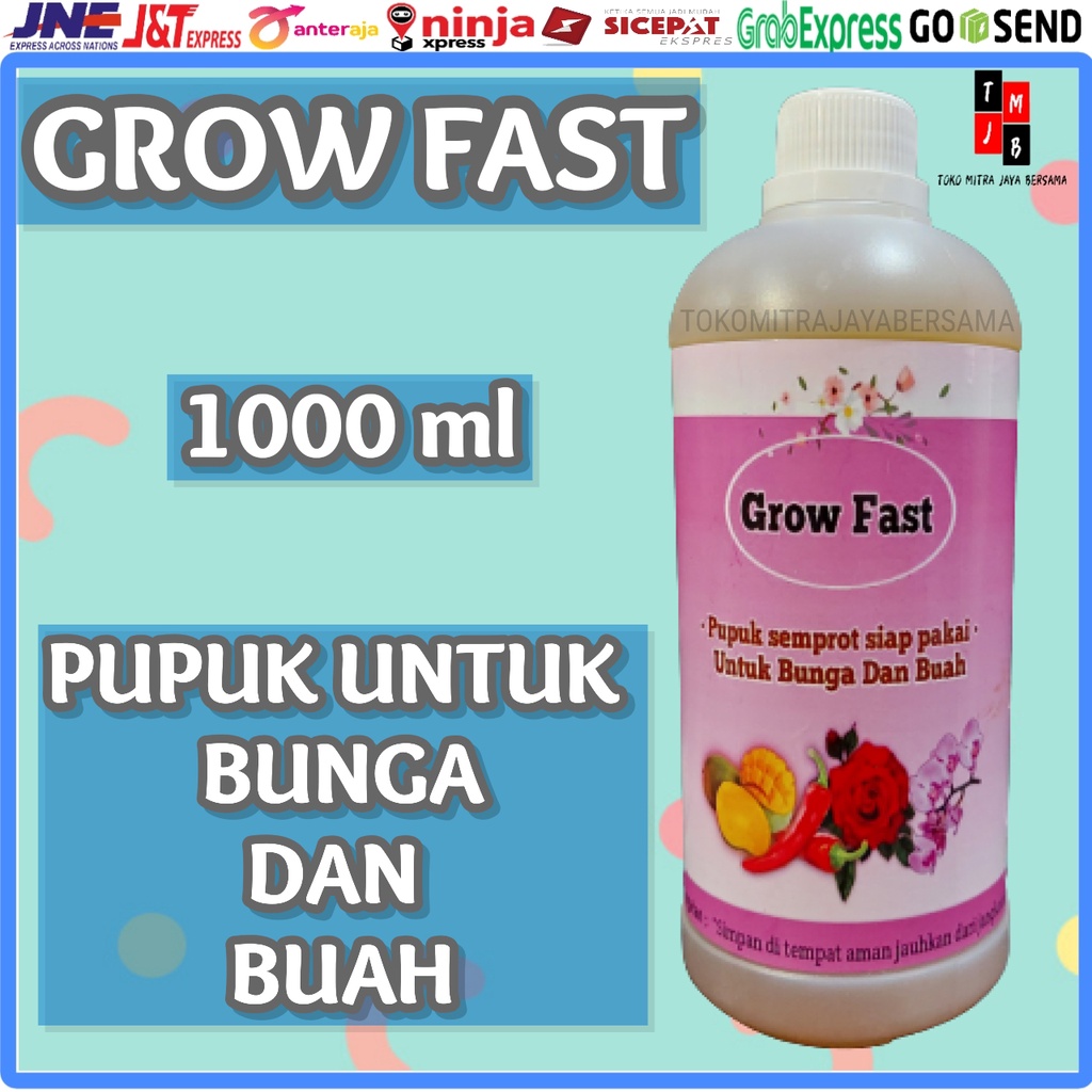 GROW FAST PUPUK SEMPROT CAIR UNTUK TANAMAN BUNGA DAN BUAH 1000ml 1L