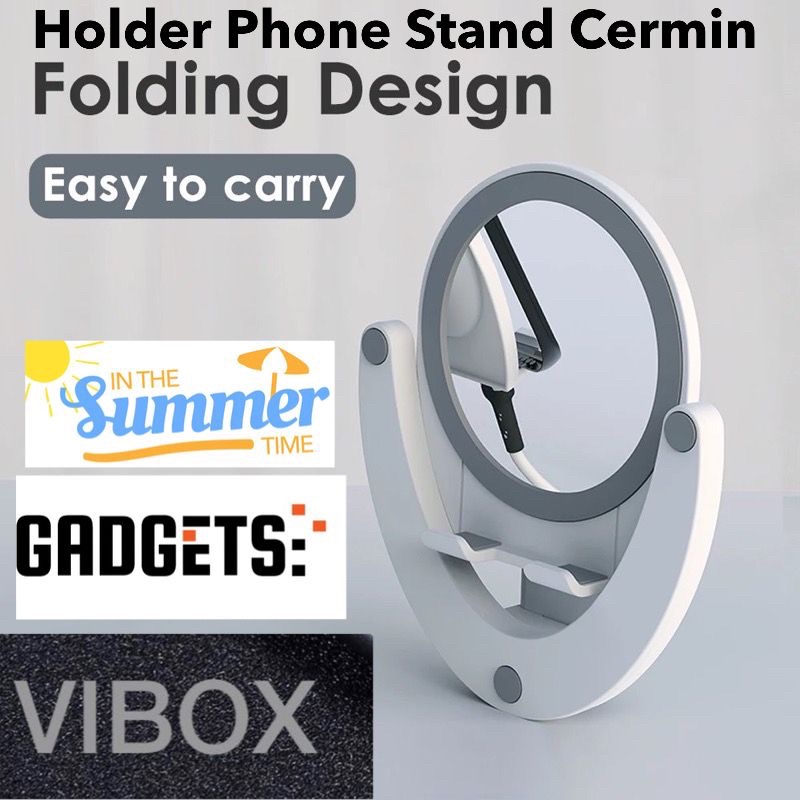 GROSIR HOLDER PHONE STAND CERMIN HIGH QUALITY SILVER MIRROR FOLDING DESIGN