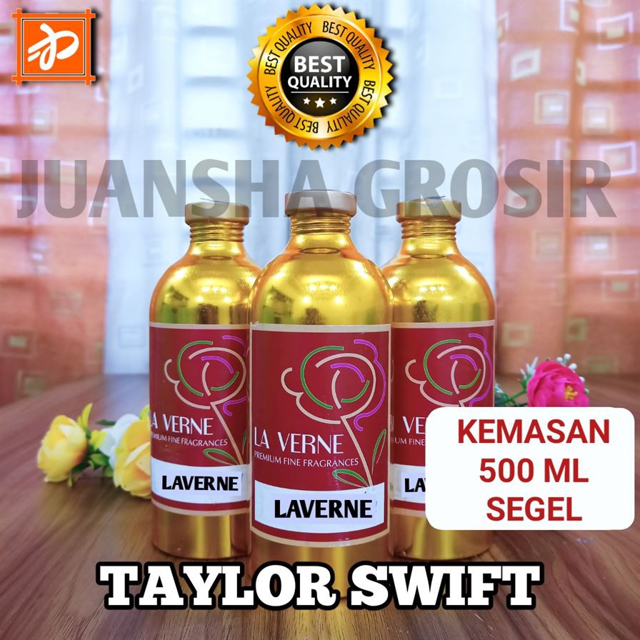 BIBIT PARFUM MURNI || TELLER - TAYLOR SWIFT || LAVERNE || 500ML SEGEL || PARFUME || TAYLOR || SWIFT