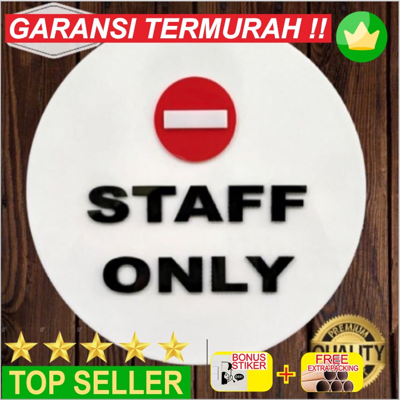 

Murah Signage Akrilik Staff Only Timbul /papan akrilik staff only Keren