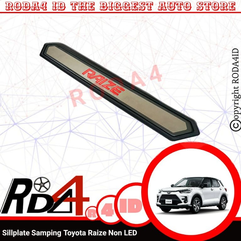 Sillplate Samping Toyota Raize 2021 Door Sill Plate Pintu Non Led