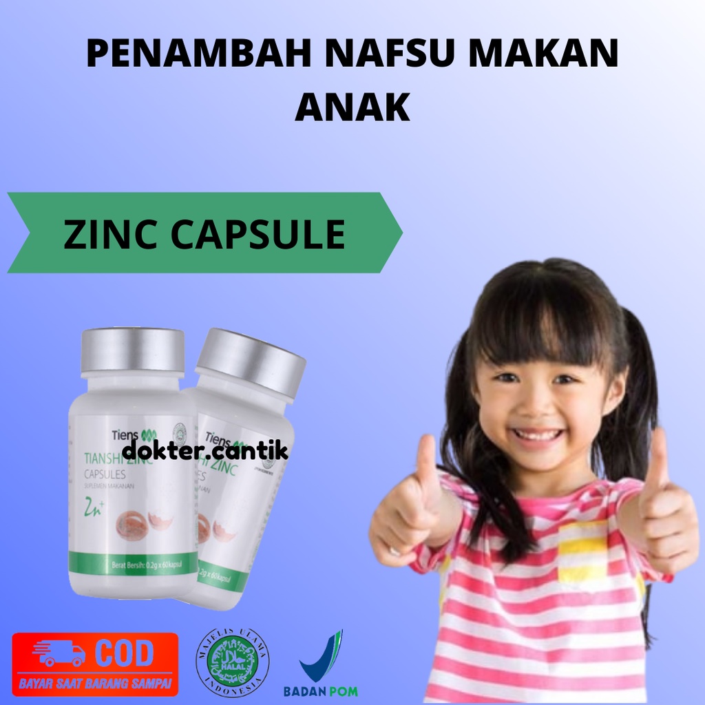 ZINC TIENS PENINGGI BADAN PENGGEMUK BADAN UNTUK KESUBURAN SUMBER PROTEIN OBAT CHINA NAFSU MAKAN ANAK