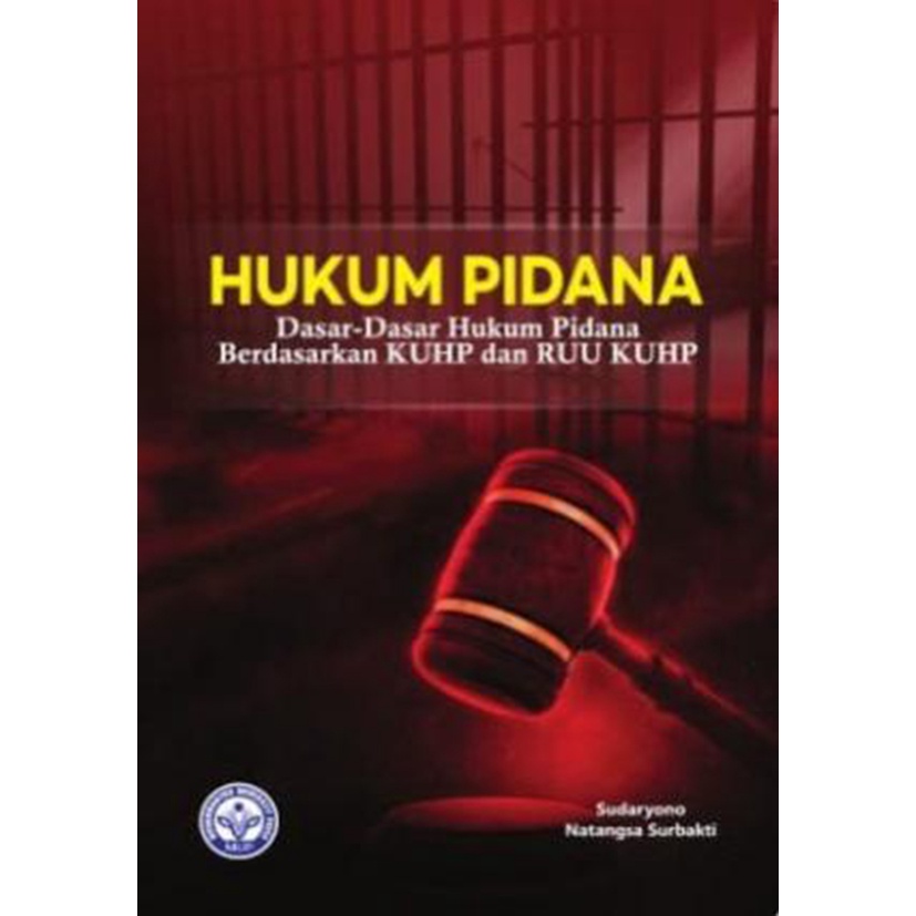 hukum pidana: dasar- dasar hukum pidana berdasarkan KUHP dan  RUU KUHP