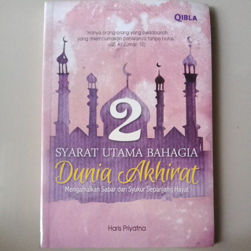 Buku Syarat Utama Bahagia Dunia Akhirat