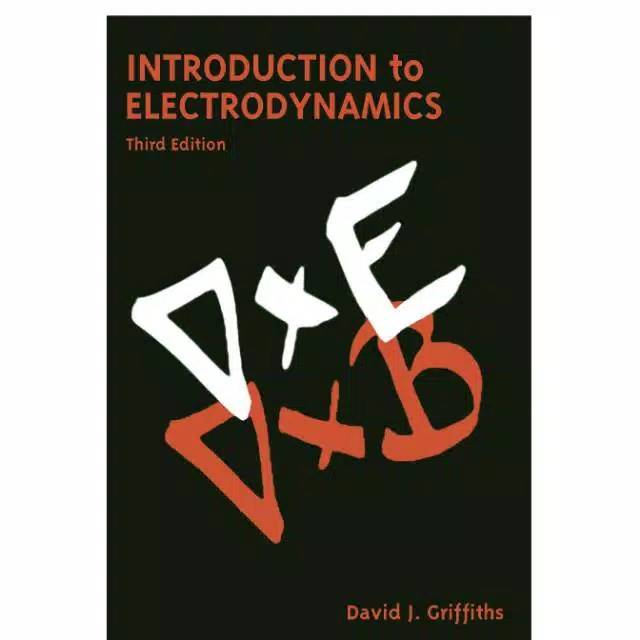 Introduction to electrodynamics , third edition