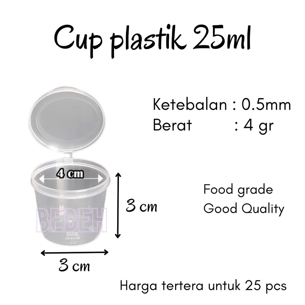 (ISI 25 PCS) CUP SAUS / WADAH PLASTIK 25 ML / THINWALL KONTAINER 25ML / POT JAR 25ML / TOPLES SHARE 25ML