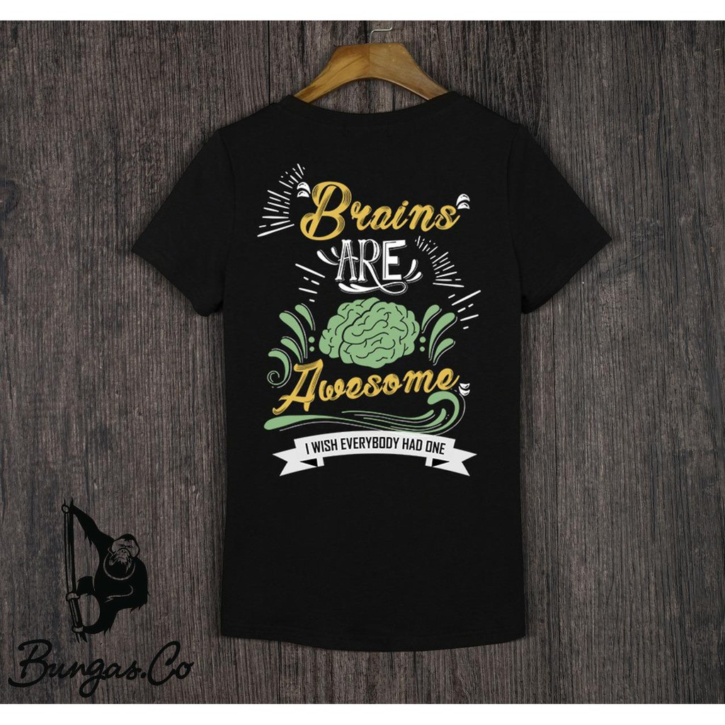 Kaos brains are awesome/baju santai pria/kaos oblong bahan katun bambu murah/baju distro murah