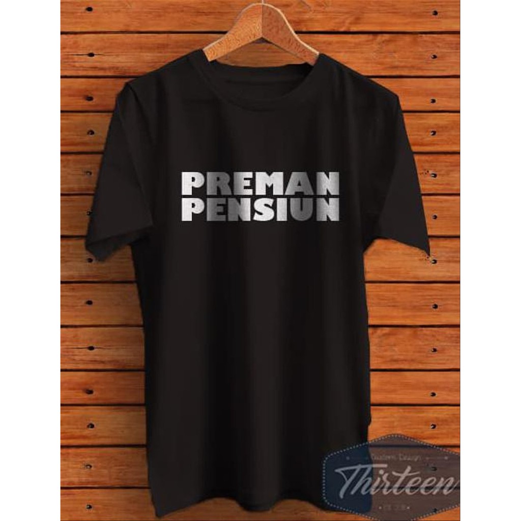 KAOS PREMAN PENSIUN BAJU TSHIRT COMBED 30S