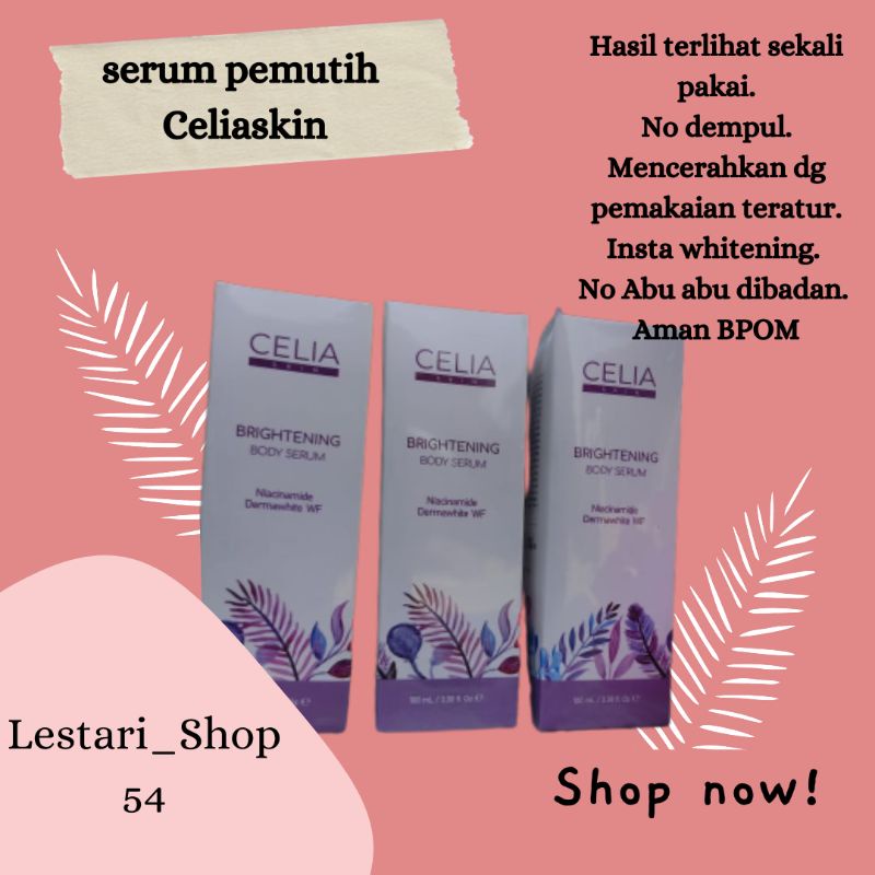 Serum pemutih Celia / Celia skin Body serum/  Serum Pemutih/ Lotion Pemutih / Lotion Viral / Body lo