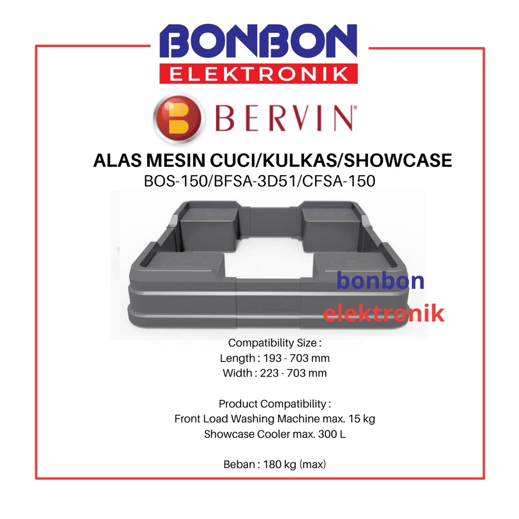 Bervin BOS-150 Stand Dudukan Mesin Cuci / Alas Kulkas / Kaki Lemari Es BFSA-3D51 CFSA-150