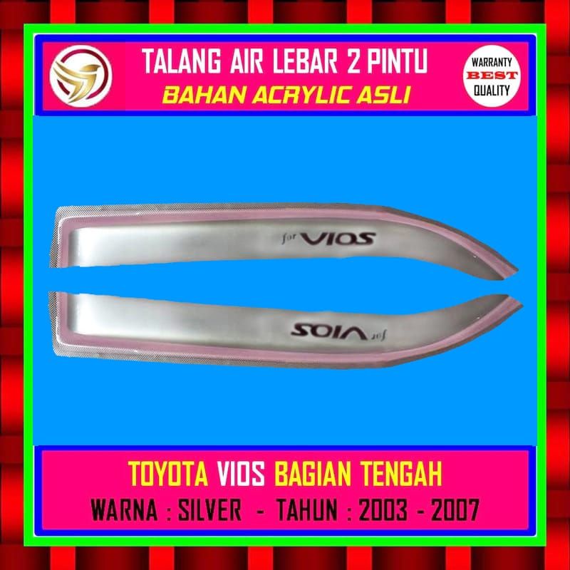 TALANG AIR MOBIL - 2 PINTU TENGAH - TOYOTA VIOS - TAHUN - 2003 - 2004 - 2005 - 2006 - 2007 - MODEL L