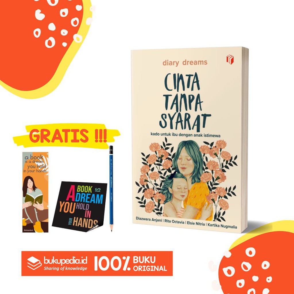 

BUKU CINTA TANPA SYARAT - DIARY DREAMS - SHIRA MEDIA ( BONUS PENSIL 2B, BOOKMARK, STIKER )