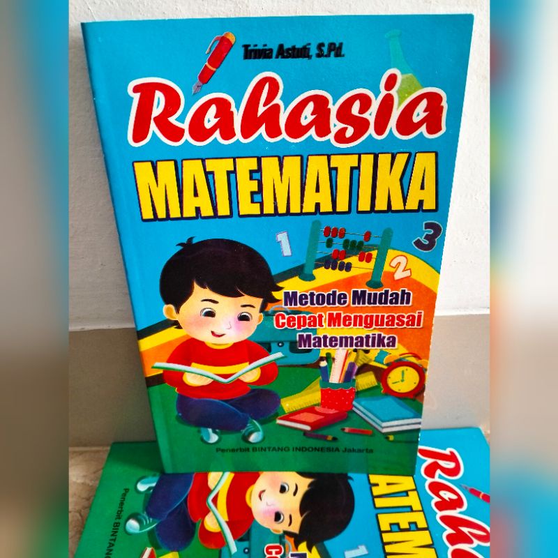 Rahasia Matematika (Metode Mudah Cepat Menguasai Matematika)