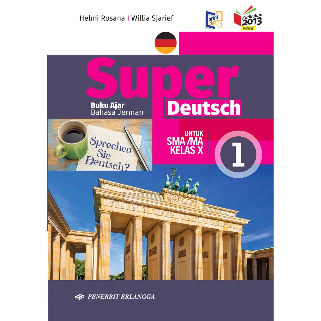 Buku Terbaru Bahasa Jerman Sma 1 Kls X K13n Super Deutsch Shopee Indonesia