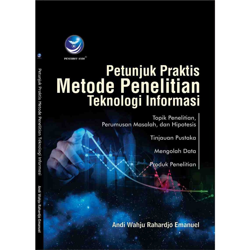 

Buku Petunjuk Praktis Metode Penelitian Teknologi Informasi | Andi Wahju Rahardjo Emanuel