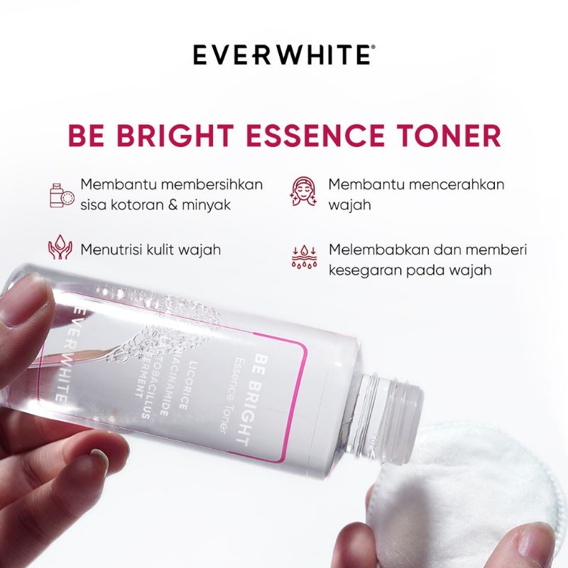 Everwhite Be Brightening Soap 100gr l Bright Essence Toner 100mL l Day Cream l Night Cream 20mL