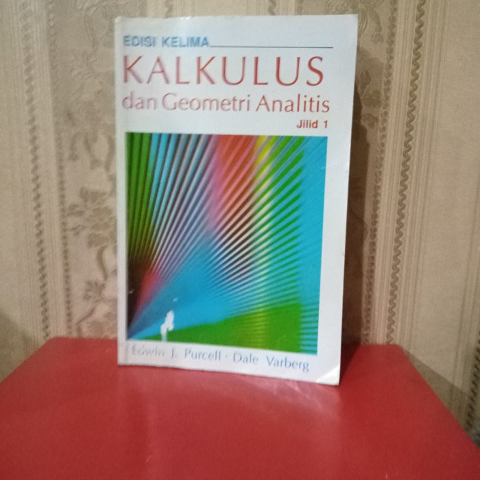 ORI BUKU KALKULUS DAN GEOMETRI ANALITIS JILID 1 EDISI 5