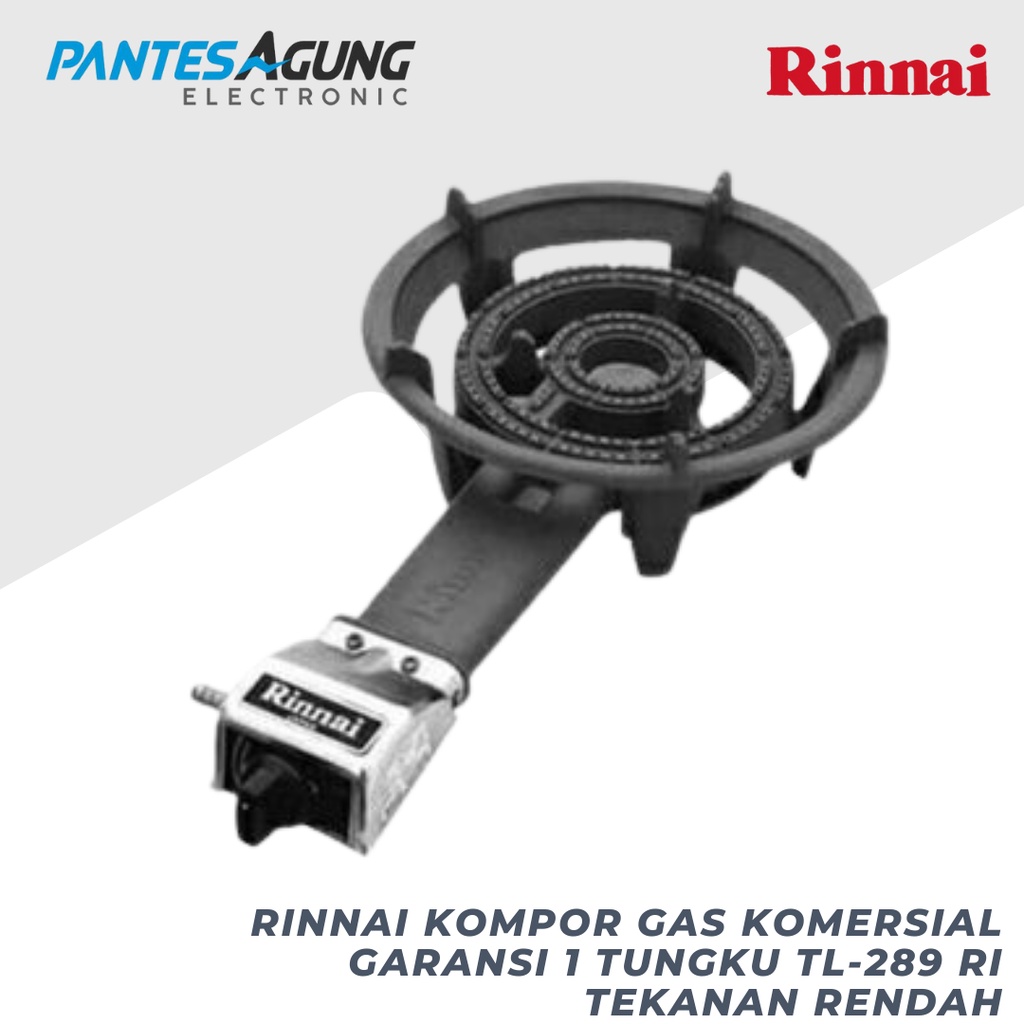 Rinnai Kompor Gas Komersial Garansi 1 Tungku TL-289 RI Tekanan Rendah