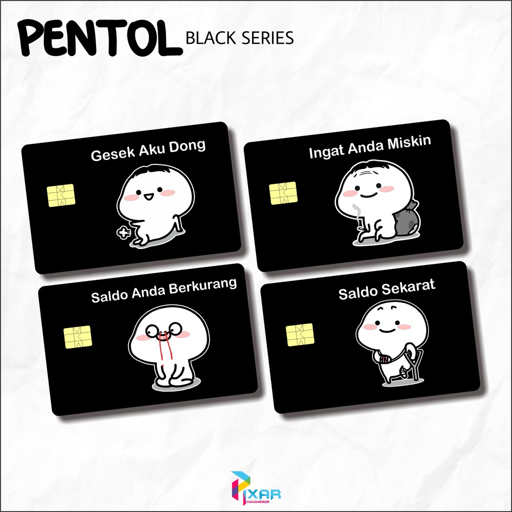 

STICKER PELINDUNG KARTU SKIN CARD ATM SIM KTP E-MONEY STIKER MOTIF PENTOL BLACK SERIES LEM KUAT SUDAH DILAPISI ANTI GORES