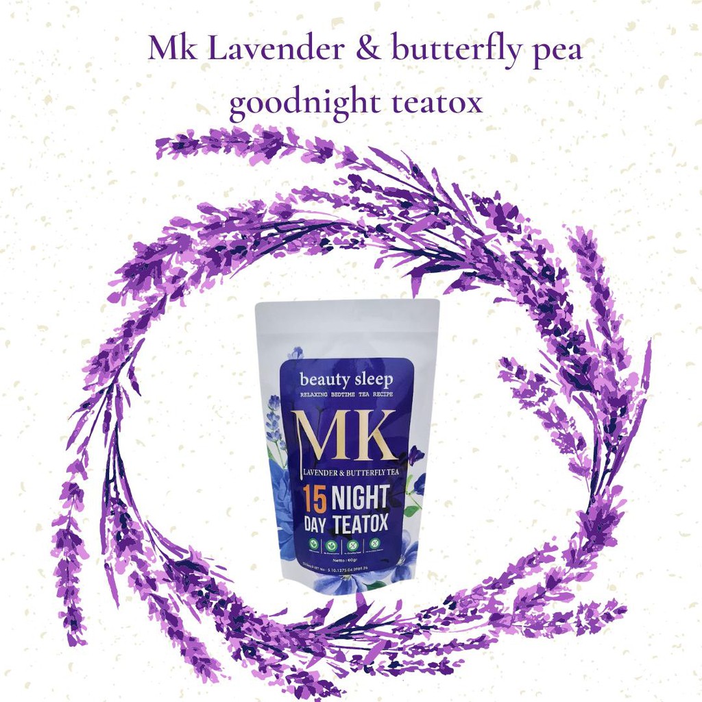 MK NIGHT TEATOX - TEH PELANGSING - LAVENDER TEA - BUTTERFLY PEA TEA