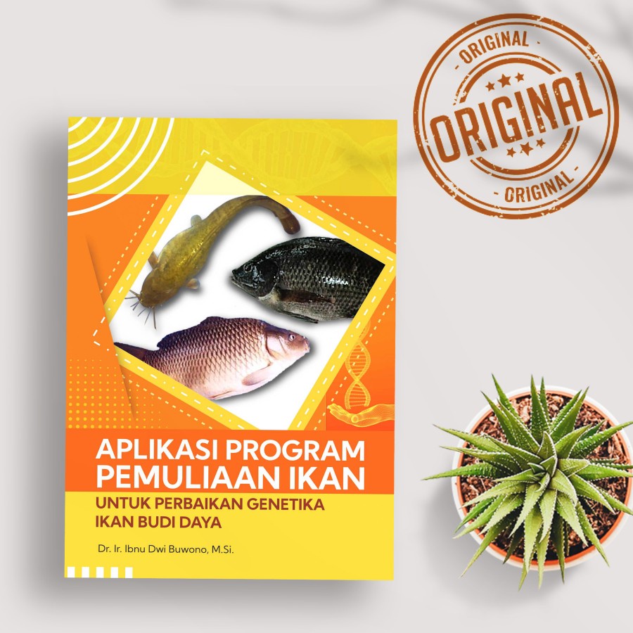 

Buku Aplikasi Program Pemuliaan Ikan Untuk Perbaikan Genetika Ikan
