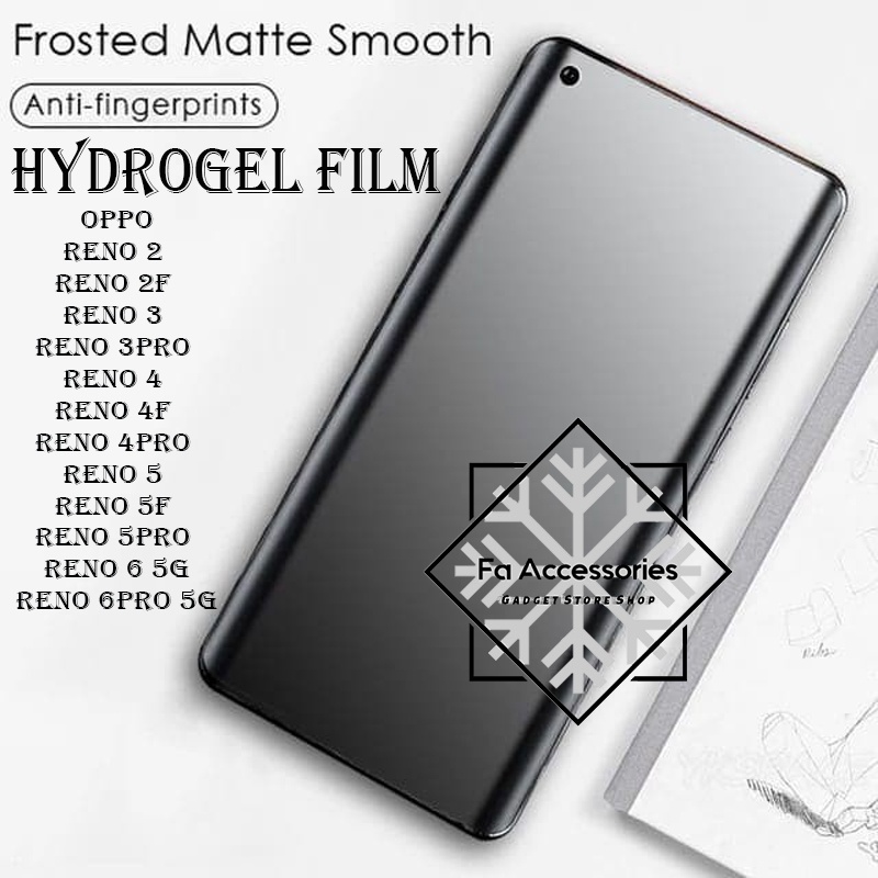 FA ANTI GORES JELLY HYDROGEL MATTE OPPO RENO 2 2F 2Z 3 3PRO 4 4F 4PRO 5 5F 5PRO 6 6PRO 7 7Z 7PRO 8 8T 8PRO 8Z Z 4G 5G PRO SCREEN