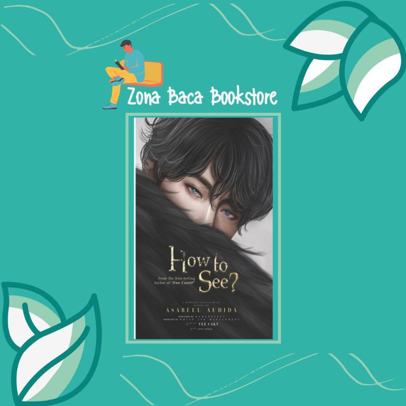 How To See? - Asabell Audida