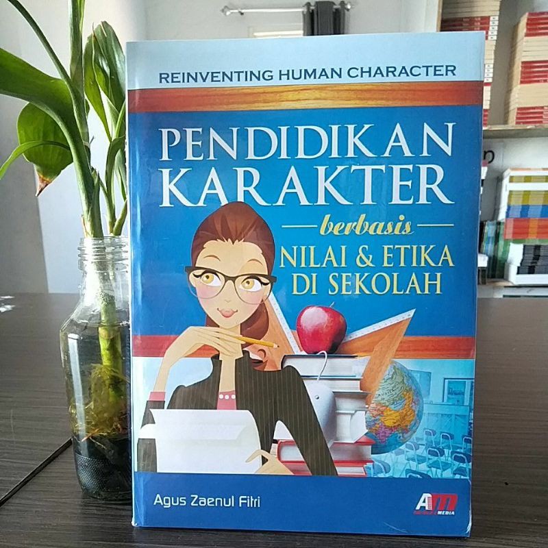 Jual Pendidikan Karakter Berbasis Nilai Dan Etika Di Sekolah - Agus ...