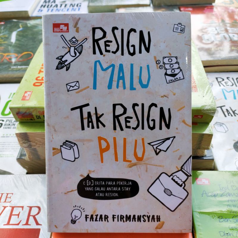 OBRAL BUKU INSPIRASI / INSPIRATIF / INSPIRASIONAL / KITA MESTI TELANJANG / DI BALIK JARI - JARI / ORIGINAL #5C-Resign malu
