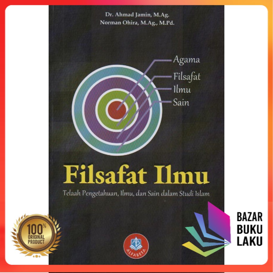 FILSAFAT ILMU Telaah Pengetahuan, Ilmu dan Sains Dalam Studi Islam