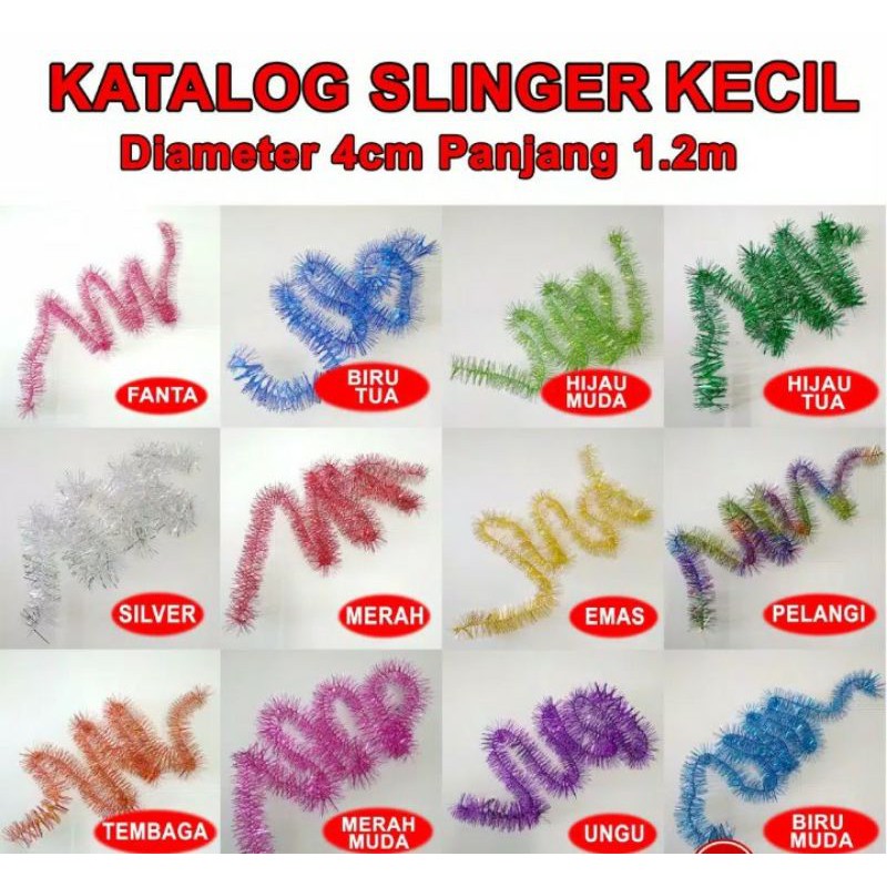 Slinger / Tinsel Kecil