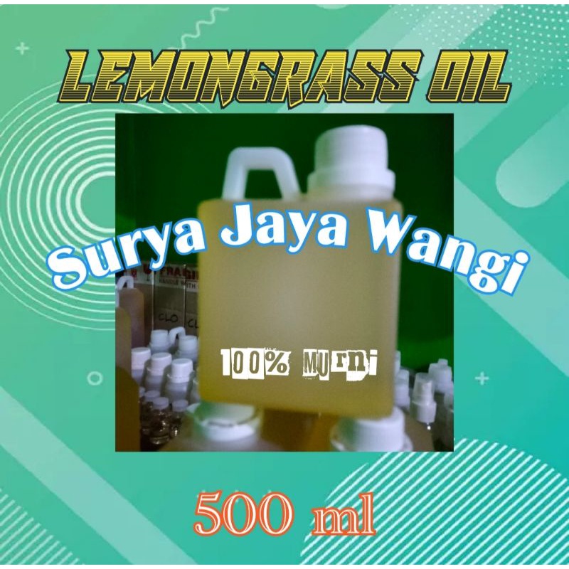 LEMONGRASS OIL/MINYAK SEREH DAPUR 100% MURNI,KEMASAN 500 ML