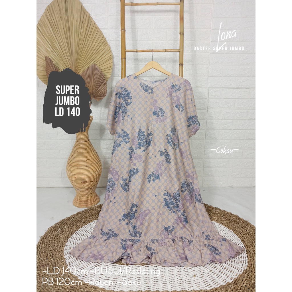 LD 140cm (40 Motif) Daster SUPER JUMBO dan Daster Kaftan LD 150cm Ruffle (Part 1) Daster Rempel JUMBO Daster Viral-Lona Coksu