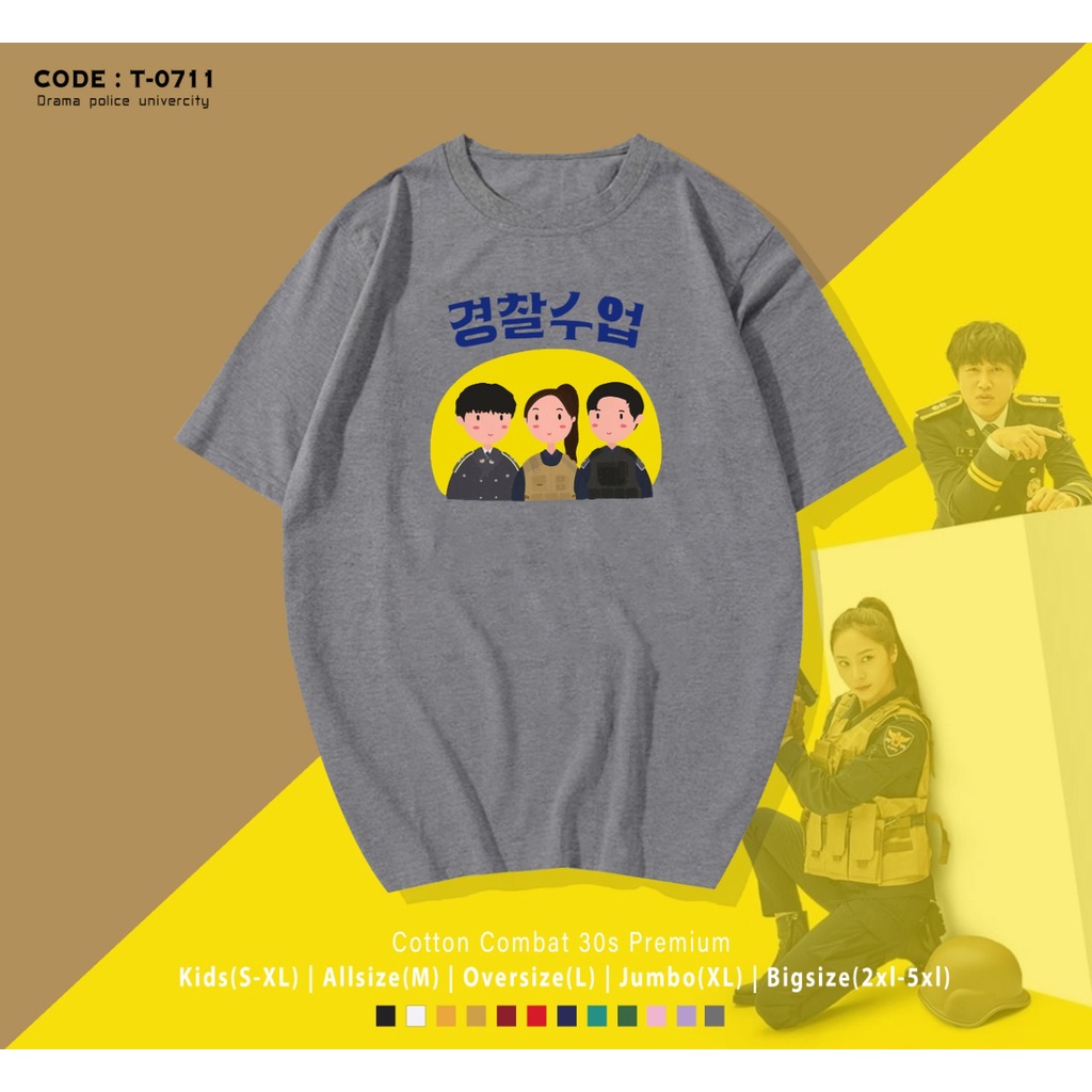 T-SHIRT / KAOS K-DRAMA POLICE UNIVERCITY 3 / BAHAN COMBED 30S / KPOP