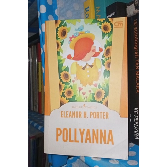 Pollyanna - Eleanor H. Porter ( Buku Bekas Original )