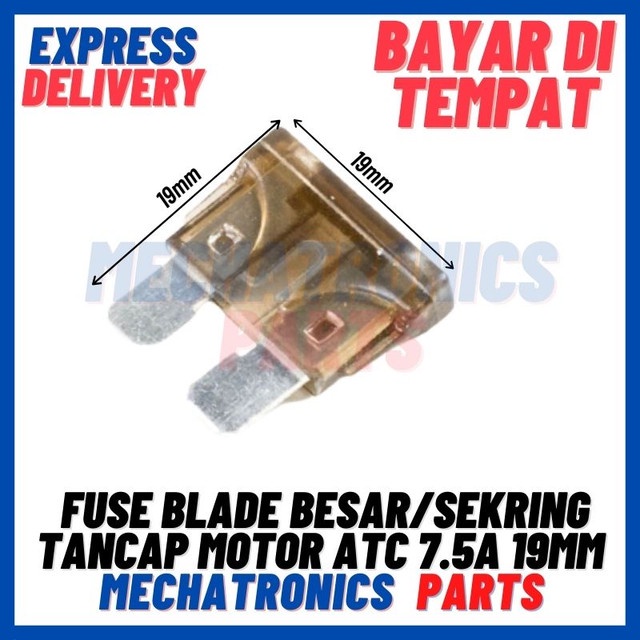 [PAS-9701] FUSE BLADE BESAR/SEKRING TANCAP MOTOR ATC 7.5A/7.5 AMPERE 19MM