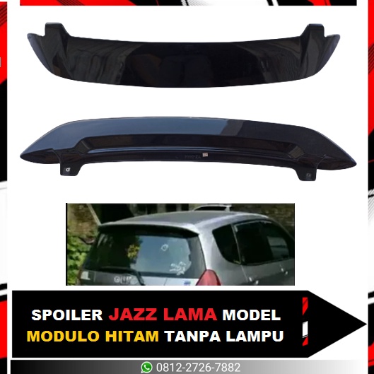 SPOILER JAZZ LAMA MODULO HITAM TANPA LAMPU